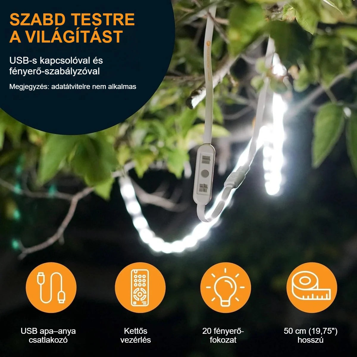 USB-s LED szalag fénye fák között, a dimmer funkcióival
