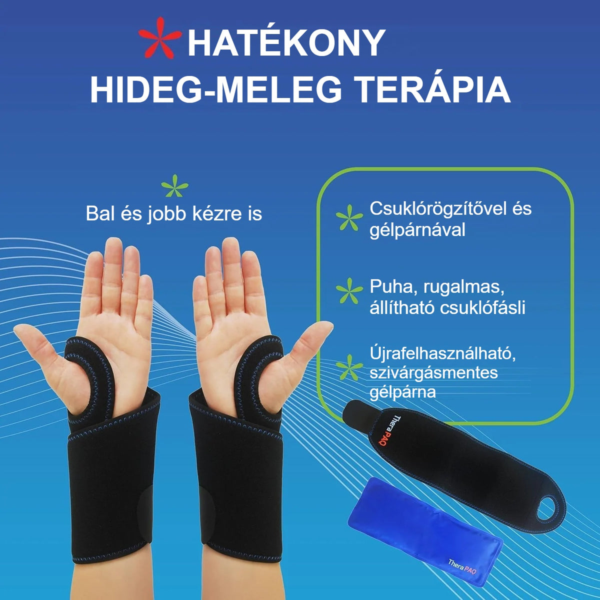 Csuklórögzítő bal és jobb kézen, hideg-meleg gélpárnával