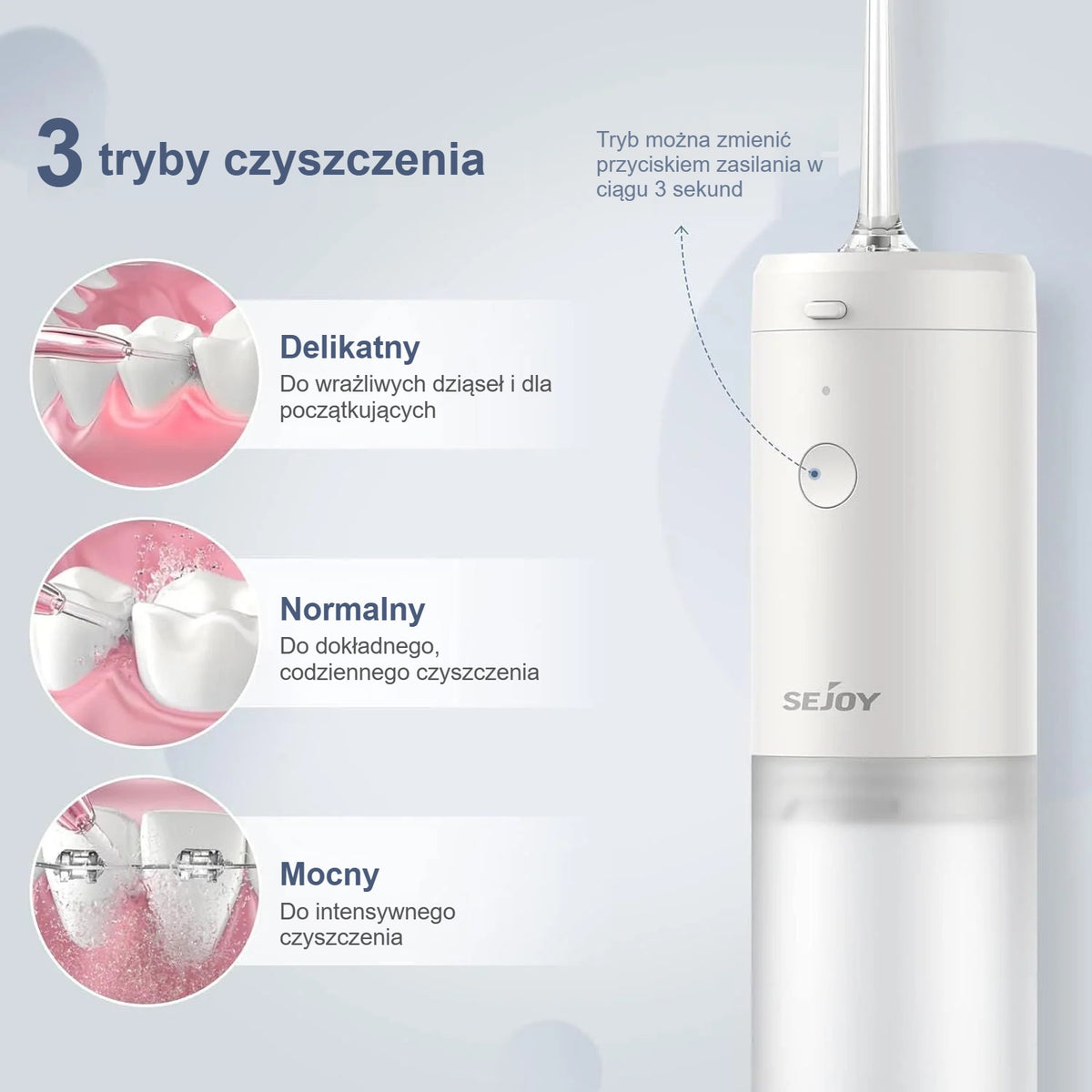 3 tryby czyszczenia irygatora: delikatny, normalny, mocny