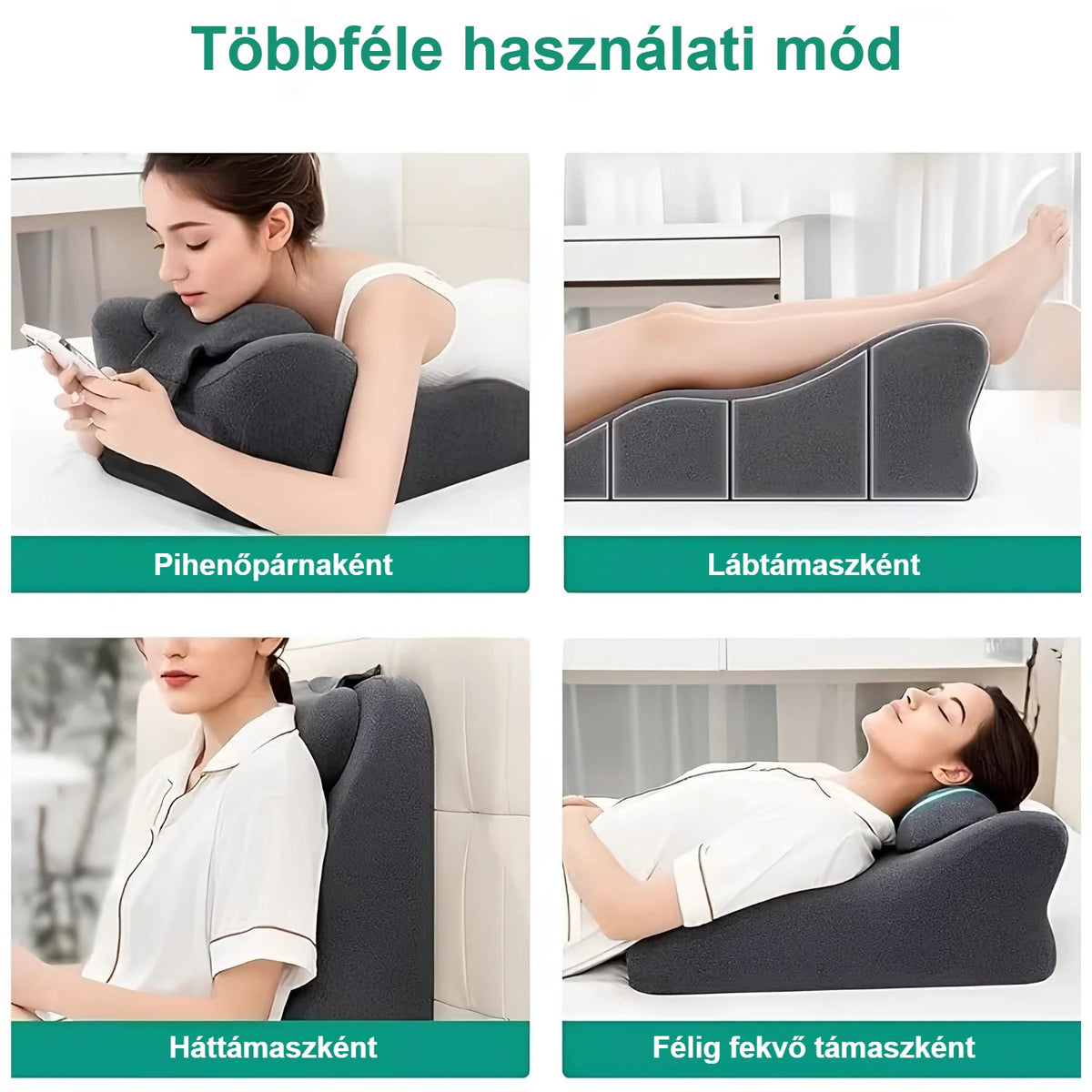 Az olvasópárna négy használati módja: pihenő-, láb-, hát- és félig fekvő támasz