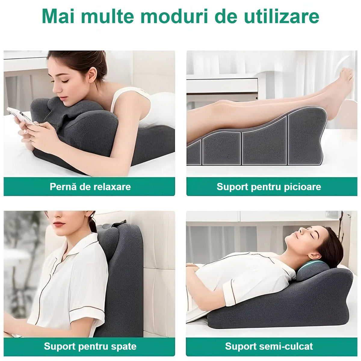 Patru moduri de utilizare: pernă de relaxare, suport pentru picioare, spate și semi-culcat