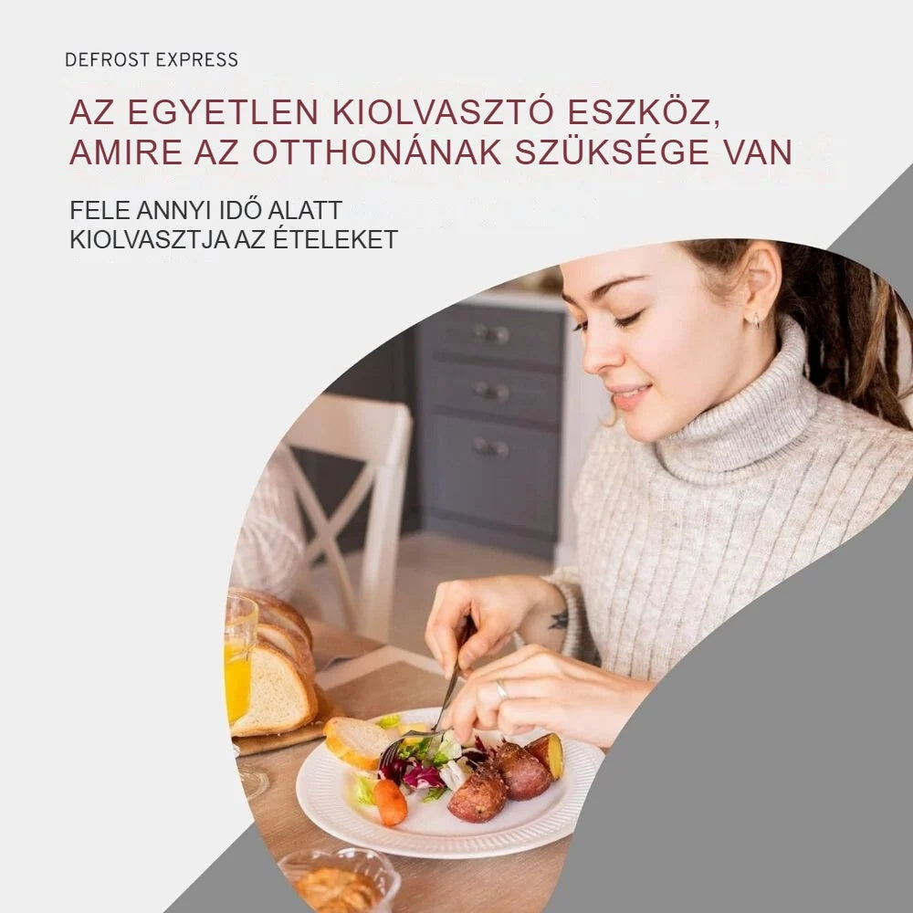 Nő étkezik, mellette a húsos kiolvasztó tálca