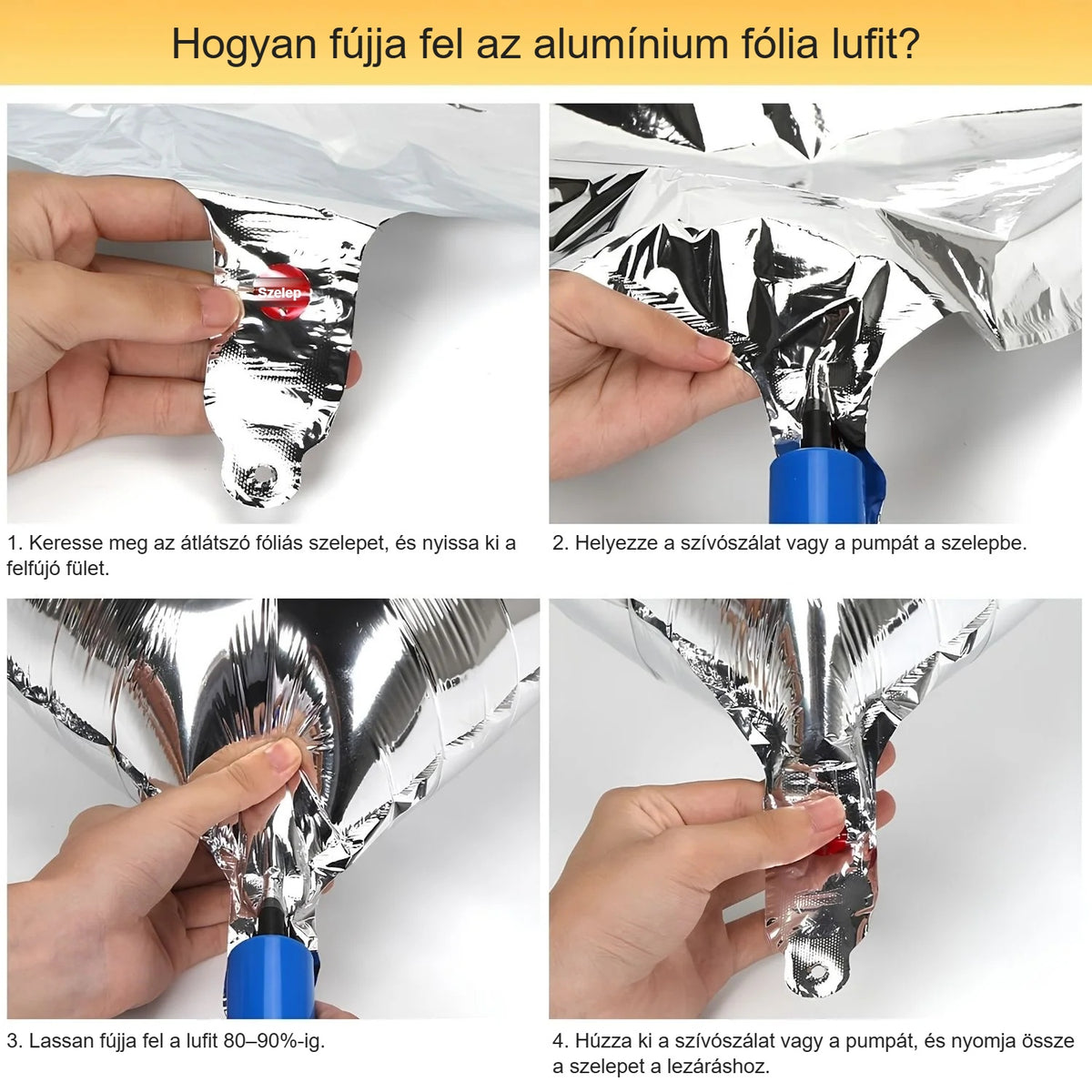 Fólia lufi felfújása szívószállal 4 lépésben