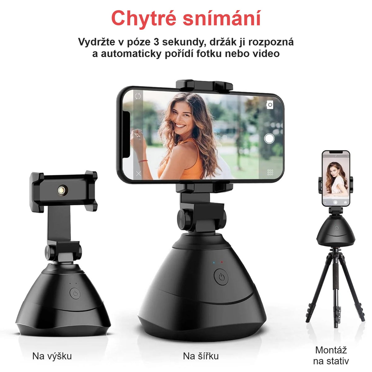 Funkce chytrého snímání, telefon na výšku i na šířku, držák na stativu